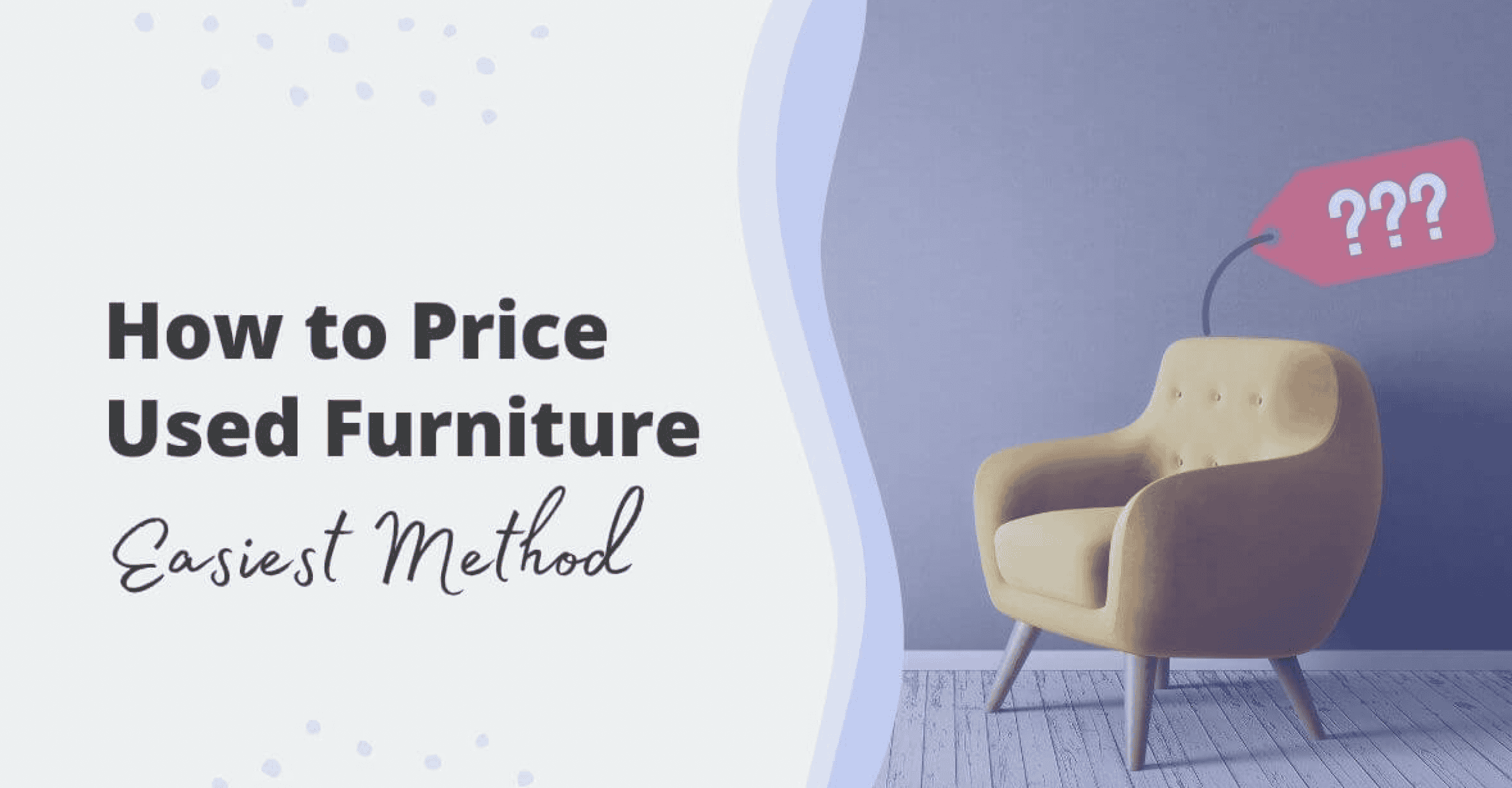 How to Price Used Furniture Like A Pro?